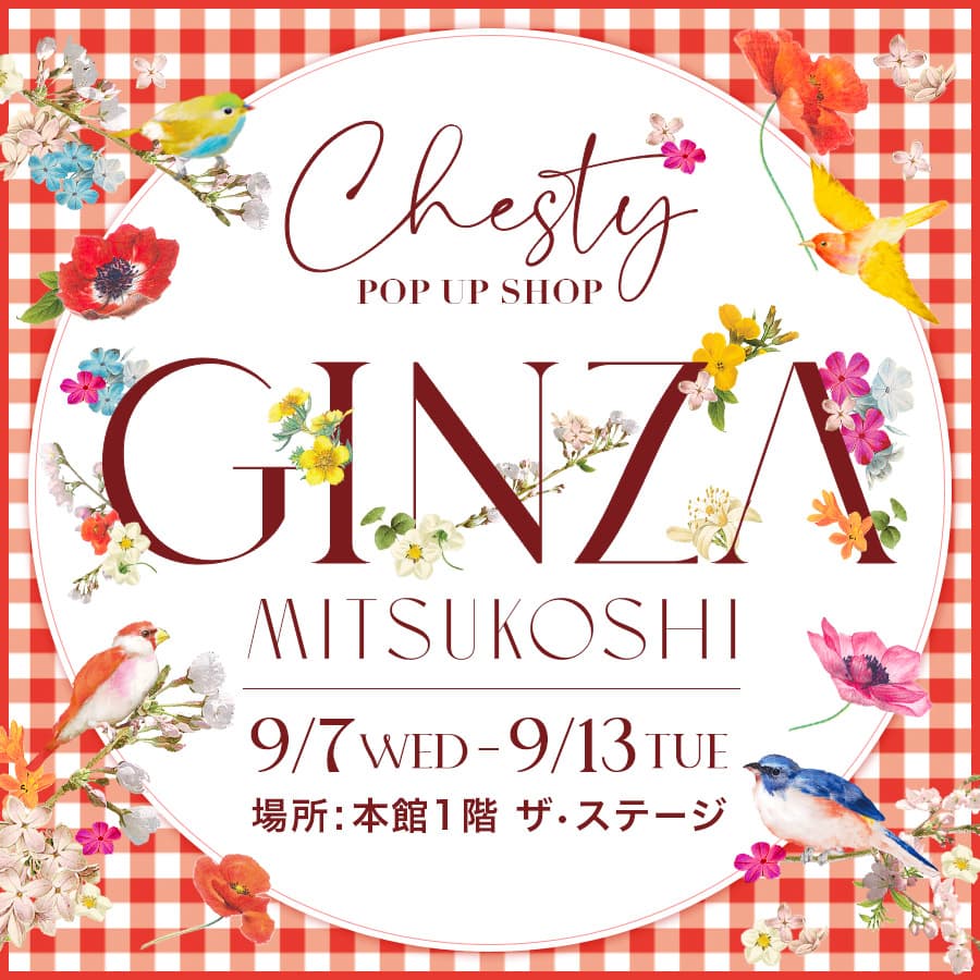 Chesty期間限定ショップを9月7日、銀座三越にて開催！