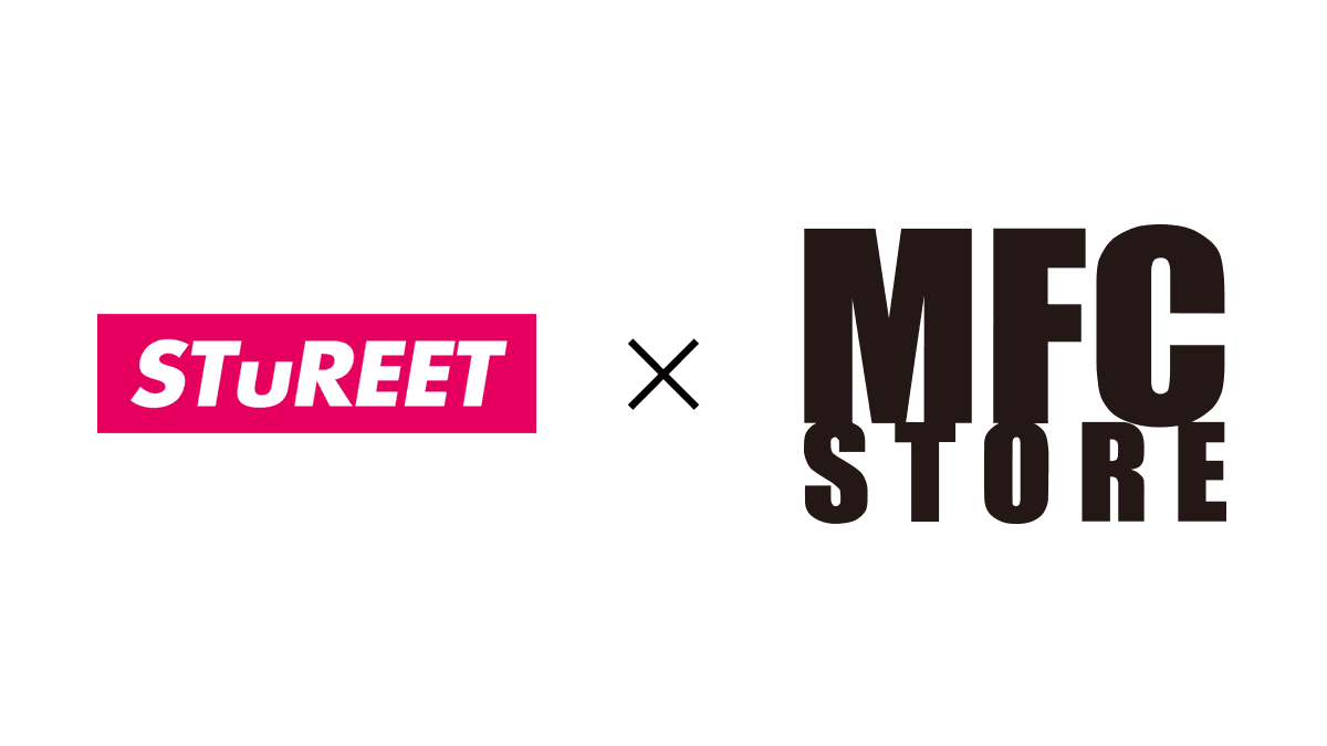 今話題の"MFC STORE"と"STuREET"の コラボウェアが渋谷スクランブルスクエア POPUP SHOPにて販売決定！！