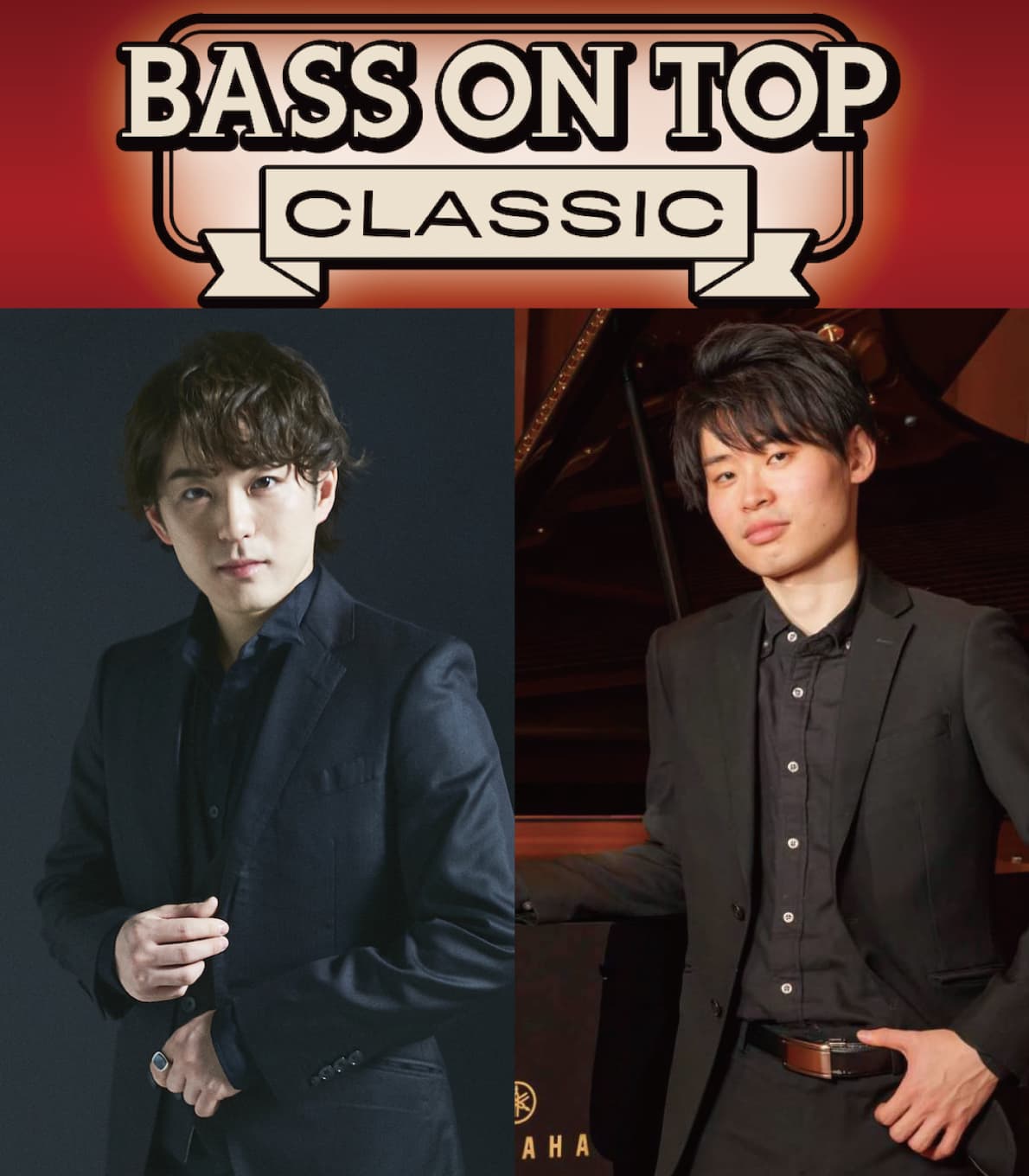 2名の実力派ピアニストが贈るピアノの名曲と傑作【BASS ON TOP CLASSIC2022】