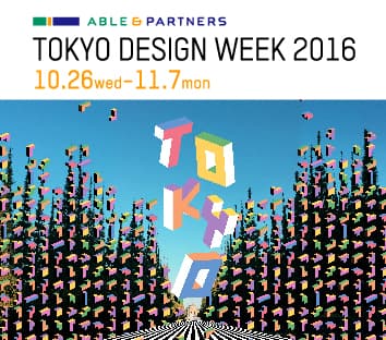 TOKYO DESIGN WEEK 2016