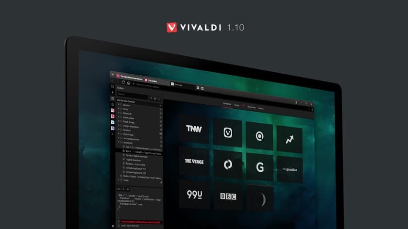 日本語環境を改善、スタートページのカスタマイズ性を向上
　Webブラウザ『Vivaldi』最新バージョン1.10をリリース