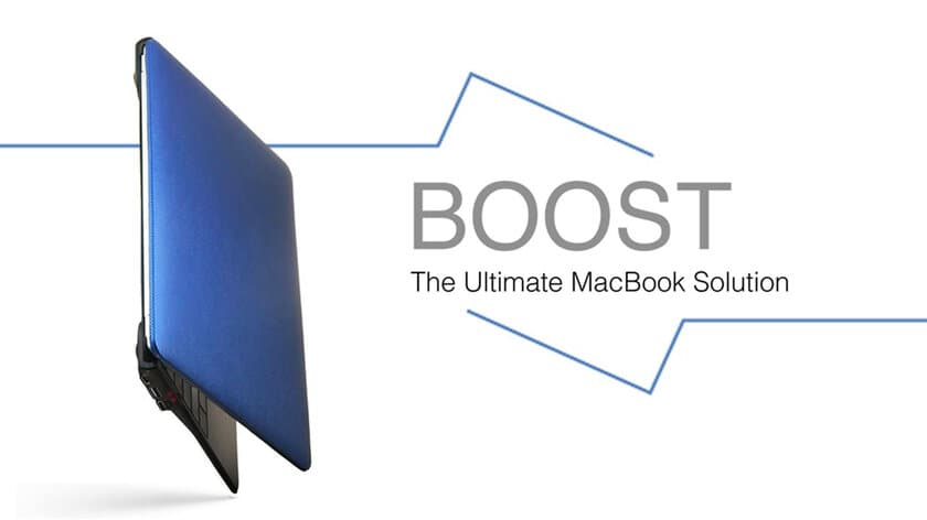 デザイン、機能性全てを兼ね備えた、MacBookのための究極のソリューション BOOSTが日本上陸！