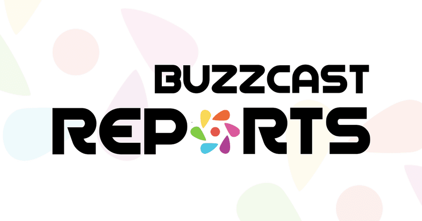 YouTube×ゲーム領域に展開している『BUZZCAST』
インフルエンサーマーケティングに特化したメディア
『BUZZCAST REPORTS』の提供開始