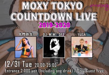 Moxy Tokyo Countdown Live 2019-2020