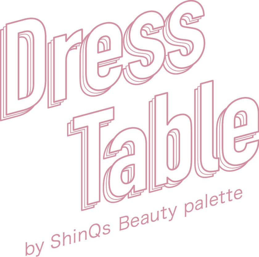 「ＳＨＩＢＵＹＡ１０９ ｌａｂ.」と協業した
東急百貨店セルフコスメストアがオープン！
＜Ｄｒｅｓｓ Ｔａｂｌｅ 
ｂｙ ＳｈｉｎＱｓ ビューティー パレット＞が
「ＳＨＩＢＵＹＡ１０９渋谷」に出店します。
