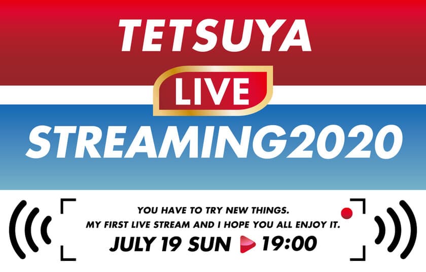 TETSUYA(L'Arc～en～Ciel)初となる配信ライヴが
7月19日(日)開催決定！