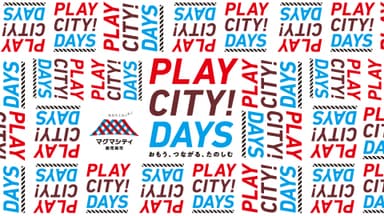 PLAY CITY! DAYS