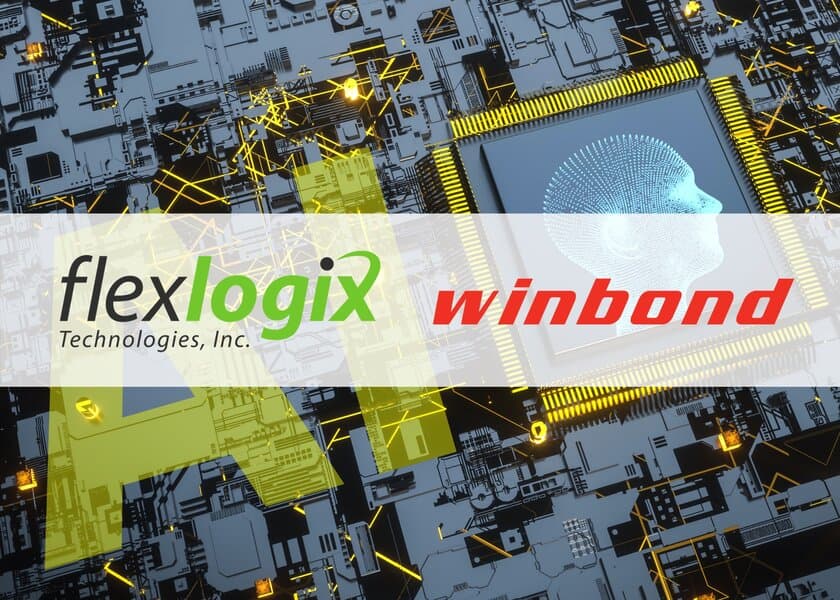 Flex Logix社のInferX(TM)X1 AI推論アクセラレータが
ウィンボンド・エレクトロニクスの高帯域幅4Gビット
LPDDR4Xチップと組み合わせて
エッジAIパフォーマンスの新たなベンチマークを確立