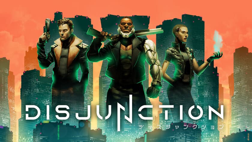 ステルスアクションRPG
《Disjunction - ディスジャンクション》
3月18日配信決定、ニンテンドーeショップにて予約受付開始