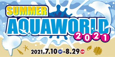 SUMMER AQUAWORLD 2021