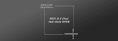 CHOOSEBASE SHIBUYA×deborah lippmann