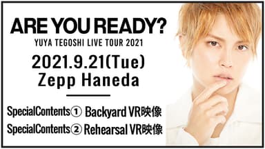 手越祐也 LIVE TOUR 2021「ARE YOU READY？」