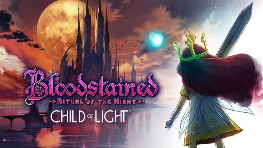 『Child of Light』の「オーロラ」として
『Bloodstained: Ritual of the Night』で新たな旅に出よう
　4/1　配信開始