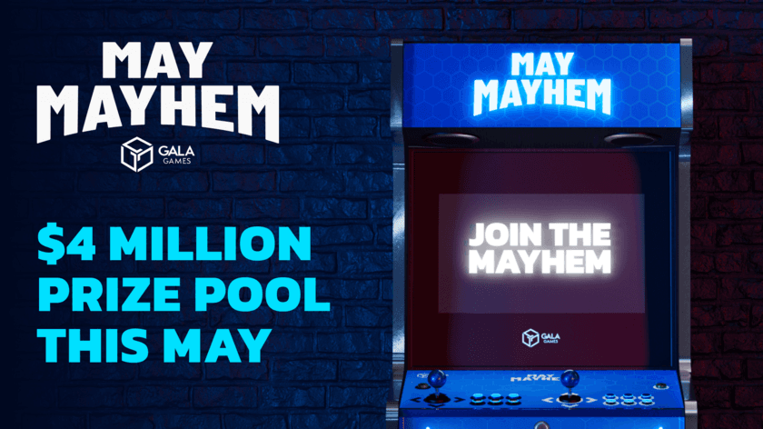 Gala Games／賞金総額450万ドル超え、大型還元イベント
「May Mayhem(メイメイヘム＝5月の大混乱)」を開催中！