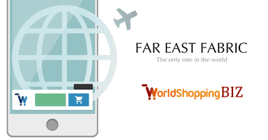 FAR EAST FABRIC × WorldShopping BIZ