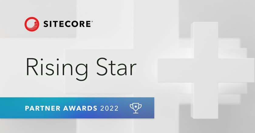 「Sitecore Partner Awards」において、
Rising Star賞を受賞しました