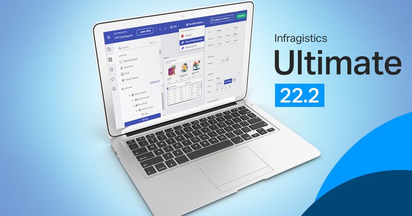 インフラジスティックス・ジャパン　
Infragistics Ultimate 22.2 UX/UIツールキットをリリース