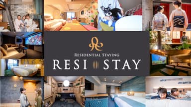 京都の宿泊ブランド【RESI STAY】-住むように過ごす_Discover New Local-