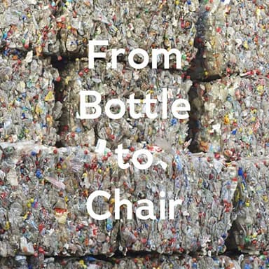 From Bottle to Chair