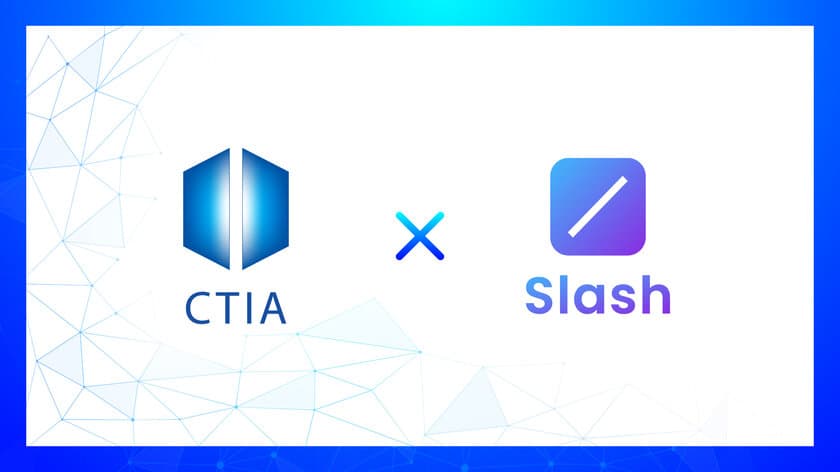 CTIA SG、Slashと戦略的パートナーシップを締結