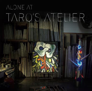 『Alone at TARO's Atelier』ジャケット