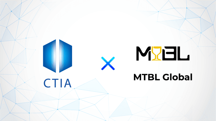 CTIA SG、MTBL Globalと戦略的パートナーシップを締結　
Web3を活用した白酒のファンクラブコミュニティを企画