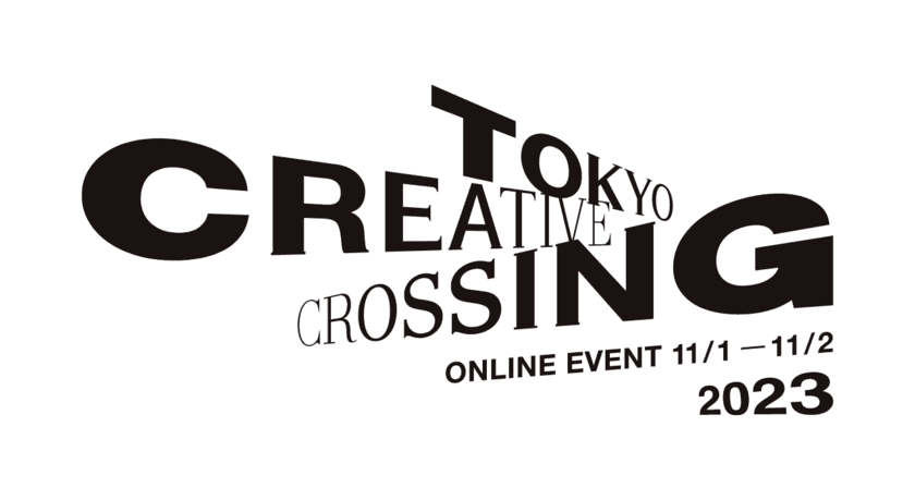 アイデアの祭典「TOKYO CREATIVE CROSSING」　
11月1日(水)、2日(木)にオンラインで無料配信！　
～ACC賞入賞作品発表やその解説など、
優れたクリエイティビティを紐解く2日間～