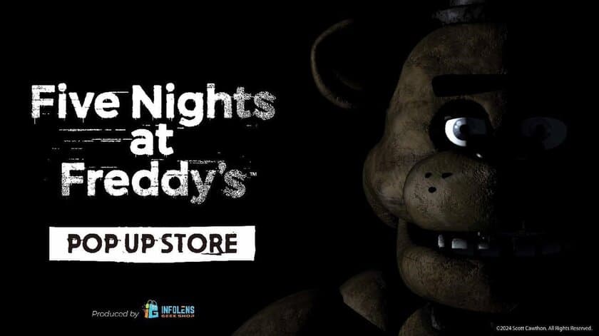 大人気ホラーゲーム「Five Nights at Freddy's」の
公式POP UP STOREが
タワーレコード渋谷店・梅田NU茶屋町店にて期間限定で開催決定！