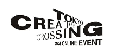 TOKYO CREATIVE CROSSING 2024