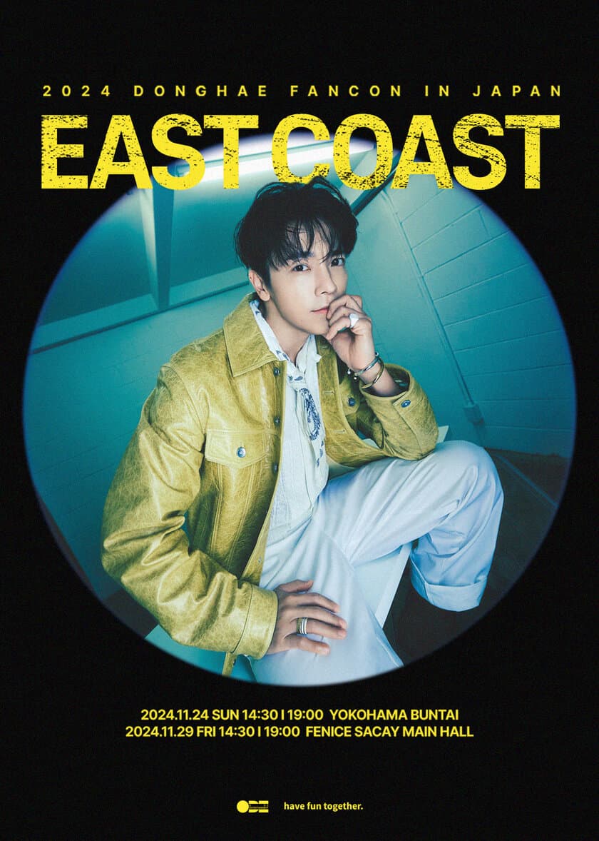 ついに実現！！
スーパーエンターテイナー SUPER JUNIOR DONGHAE
自身初の単独ソロファンミーティング
2024 DONGHAE FANCON [East Coast] in JAPAN開催決定！