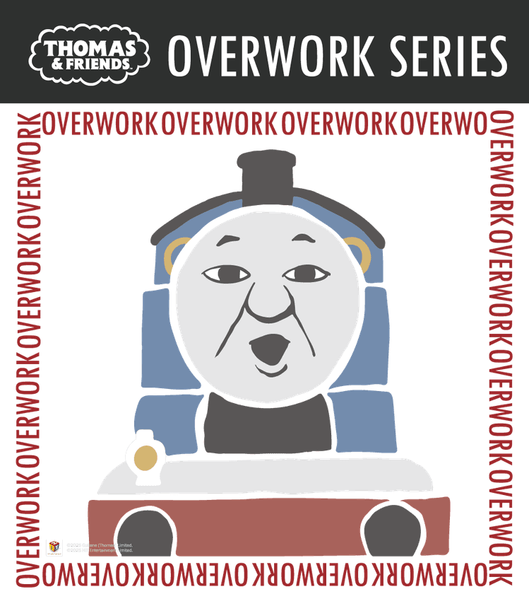 頑張る大人たちをトーマスたちが応援
新アートシリーズ「OVERWORK SERIES」が登場
10/7(火)LINEスタンプ第1弾が発売