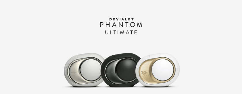 Devialet (デビアレ)の新商品
PHANTOM ULTIMATE(ファントムアルティメット)の発売開始!
