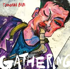 馬場智章『Gathering』ジャケット