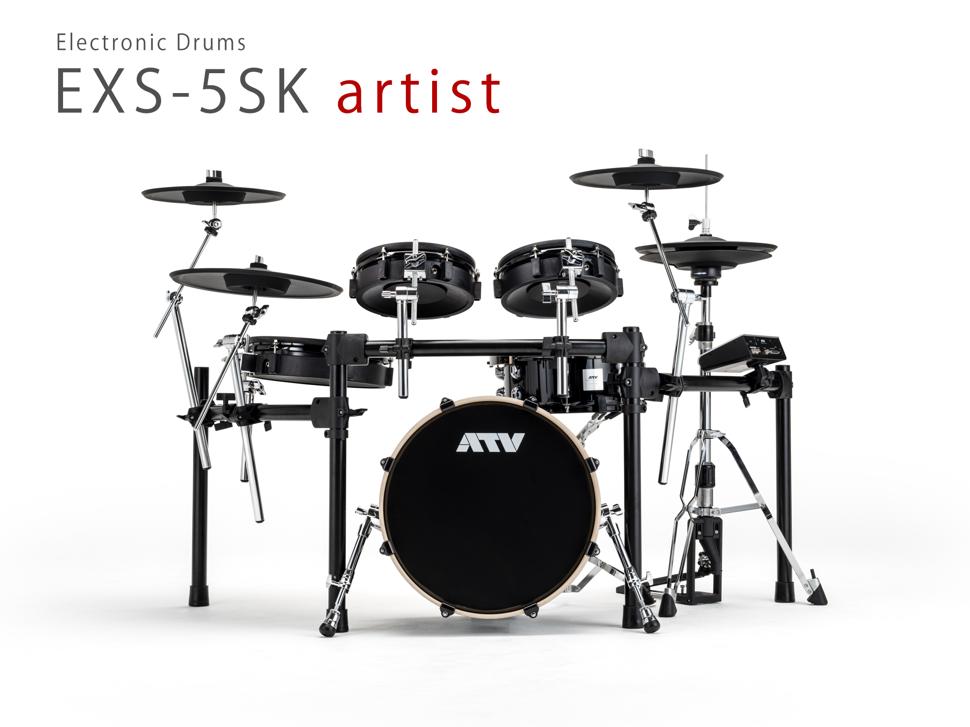 ATV 電子ドラム「EXSシリーズ」の最高峰モデル「EXS-5SK artist」を8月