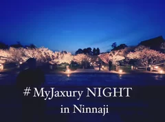 #MyJaxury NIGHT in Ninnaji