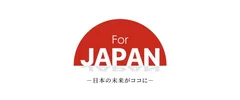 For JAPAN -日本の未来がココに-