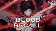 VR版『BLOOD RECALL』