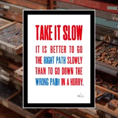 TAKE IT SLOW