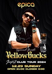 12月29日（日）　￥ellow Bucks 「Jungle 2」 CLUB TOUR 2024 FINAL