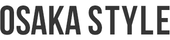 OSAKA STYLE